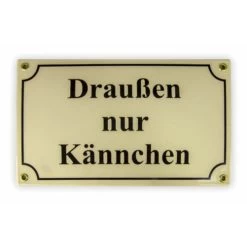 Emailschild 25 X 15 Cm, Draußen Nur Kännchen