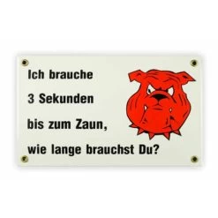 Emailschild 25 X 15 Cm, Hund - Ich Brauche 3 Sekunden