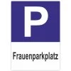 Parkschild Frauenparkplatz Parkplatzschild Hochformat 20x30 Cm